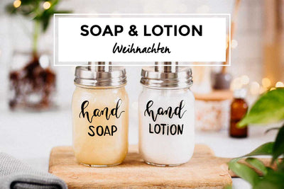 Hand Soap und Hand Lotion selber machen