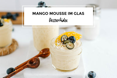 Mango Mousse im Glas