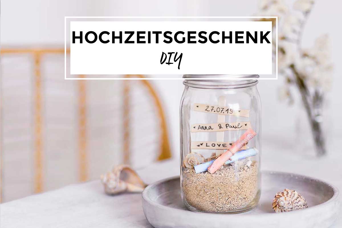 DIY Hochzeitsgeschenk im Glas Lieblingsglas
