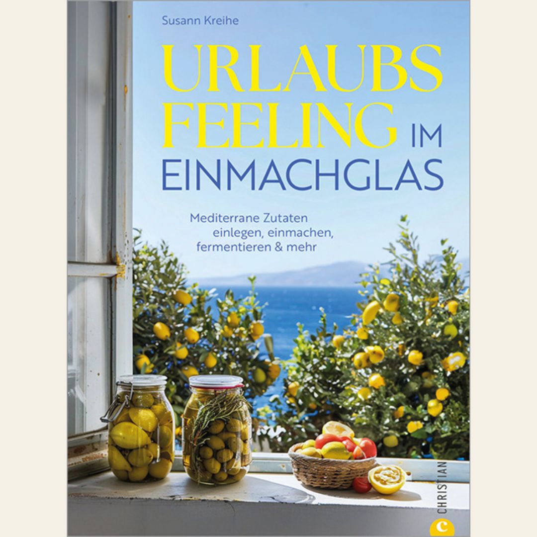 Urlaubsfeeling im Einmachglas | Buch by Susann Kreihe